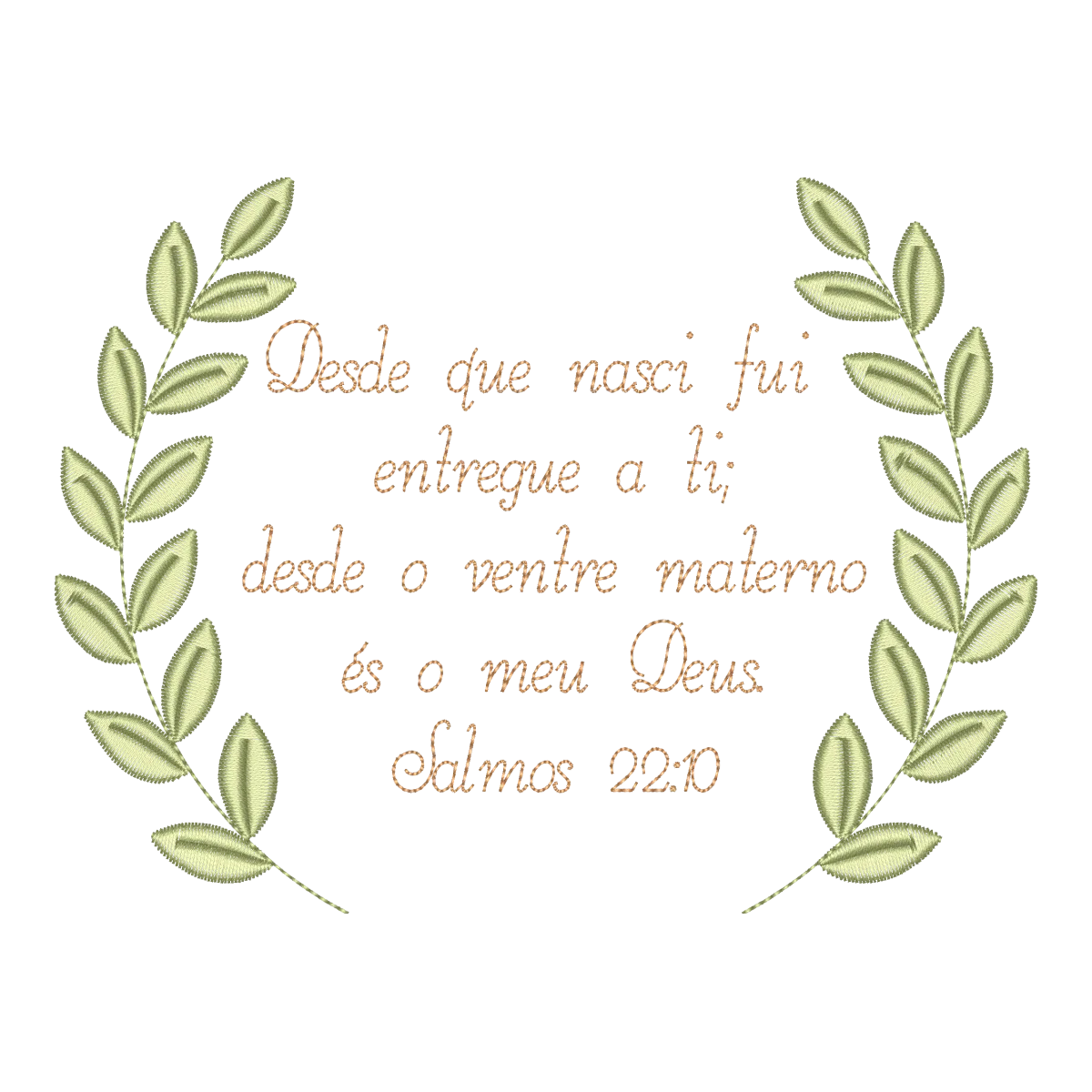 Bordado Salmos 22:10 com Coroa de Louros